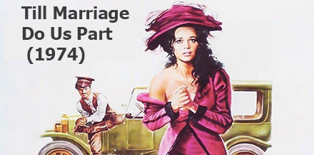 Till Marriage Do Us Part / Mio Dio, come sono caduta in basso! (1974)